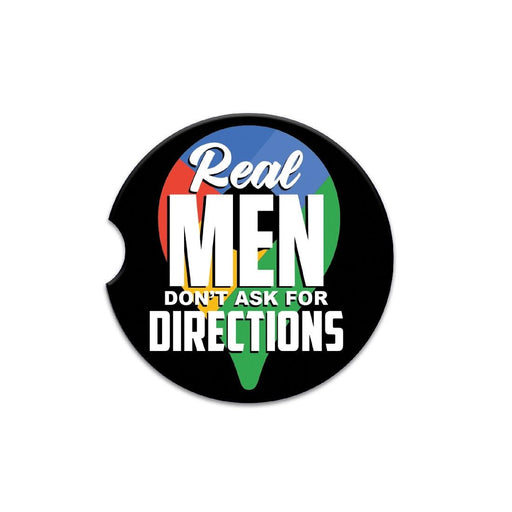 Car Coaster Men Real Men Don't Ask For Directions - Giftolicious